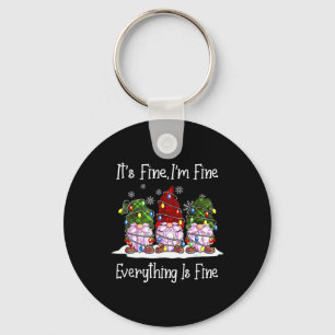Gnome Christmas Its Fine I'm Fine Everything Is Fi Keychain