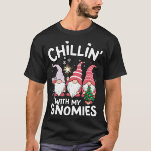 Gnome Family Christmas Chillin With My Gnomies _1  T-Shirt