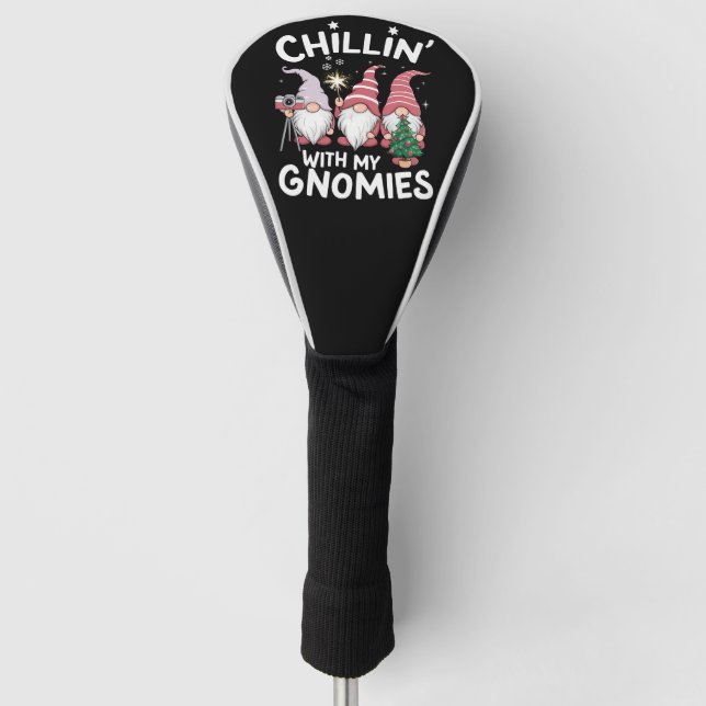 Gnome Family Christmas Chillin With My Gnomies Golf Head Cover (Front)
