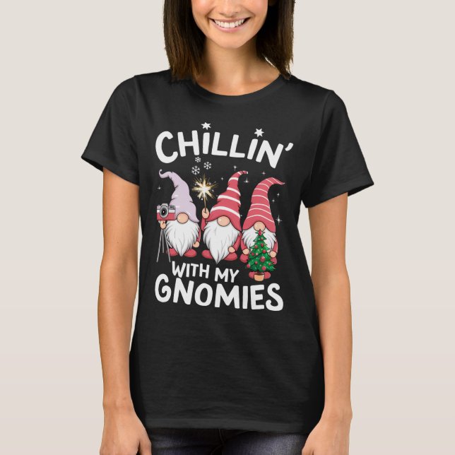 Gnome Family Christmas Chillin With My Gnomies  T-Shirt (Front)