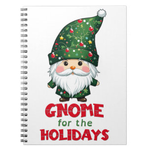 Gnome For The Holidays Funny & Adorable Christmas Notebook
