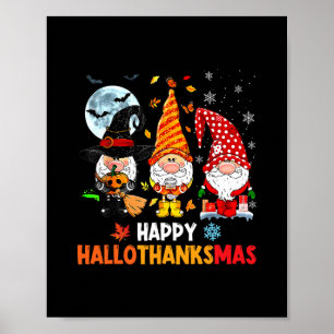 Gnome Hallothanksmas Halloween Thanksgiving Christ Poster