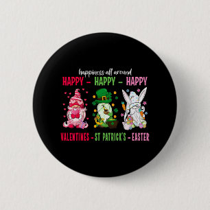 Gnome Happy Valentine St Patrick Easter Happiness  2 Inch Round Button