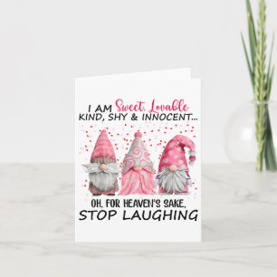Gnome I Am Sweet Lovable Kind Shy And Innocent _1  Card