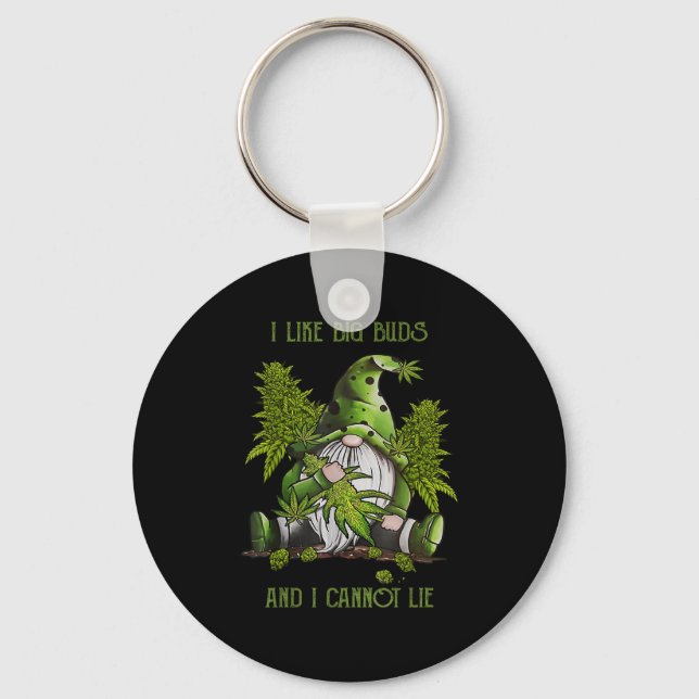 Gnome I Like Big Buds And I Cannot Lie Weed Stoner Keychain (Front)