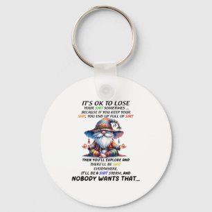 Gnome It's Ok To Lose Your Sometimes Because If Yo Keychain