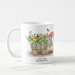 Gnome life is short buy more plants personalize coffee mug