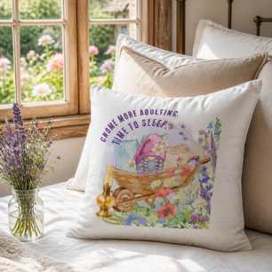 Gnome More Adulting Time to Sleep Throw Pillow
