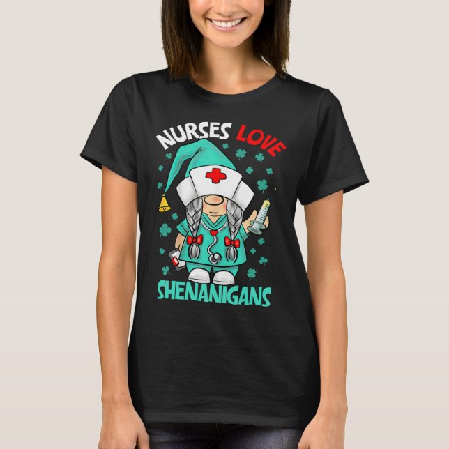 Gnome Nurses Love Shenanigans Nurse St Patricks Da T-Shirt (Front)