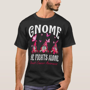 Gnome One Fights Alone Breast Cancer Awareness T-Shirt