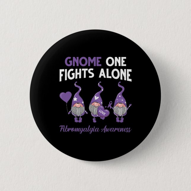 Gnome One Fights Alone Fibromyalgia Awareness Mont 2 Inch Round Button (Front)
