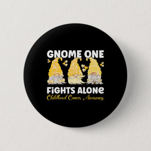 Gnome One Fights Alone Gold Childhood Cancer Aware 2 Inch Round Button