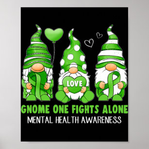 Gnome One Fights Alone Mental Health Awareness Poster