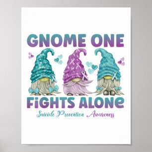 Gnome One Fights Alone Suicide Prevention Awarenes Poster