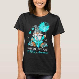 Gnome One Fights Alone Teal Ribbon Warrior Ptsd Aw T-Shirt