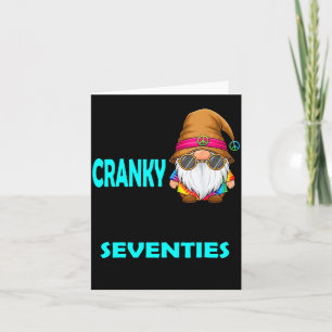 Gnome Sorry I'm Cranky Im Going Through My Terribl Card