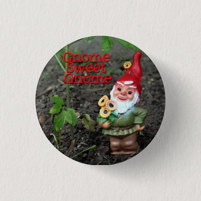 Gnome Sweet Gnome 1 Inch Round Button (Front)