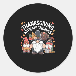 Gnome Turkey Fall Thanksgiving With My Gnomies Classic Round Sticker