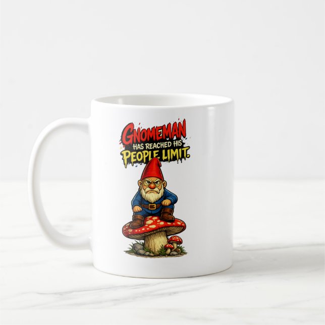 Gnomeman Has Reached His People Limit Mug (Left)