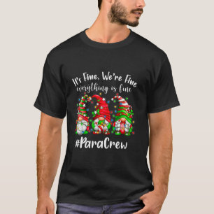 Gnomes Christmas Light I m Fine Everything Is Fine T-Shirt