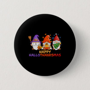 Gnomes Halloween Thanksgiving Christmas Happy Hall 2 Inch Round Button