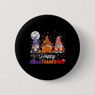 Gnomes Halloween Thanksgiving Christmas Happy Hall 2 Inch Round Button