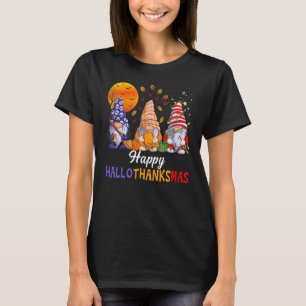 Gnomes Halloween Thanksgiving Christmas Happy Hall T-Shirt