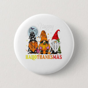 Gnomes Happy Hallothanksmas Halloween Thanksgiving 2 Inch Round Button