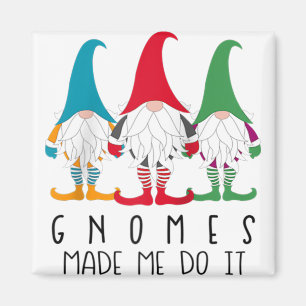 Gnomes made me do it nordic santa gnome christmas magnet
