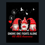 Gnomes One Fights Alone Hiv Aids Awareness  Poster<br><div class="desc">Gnomes One Fights Alone Hiv Aids Awareness</div>