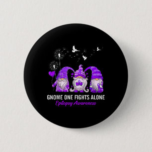 Gnomes One Fights Epilepsy Awareness Alone  2 Inch Round Button