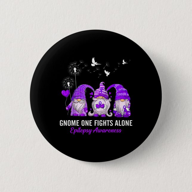 Gnomes One Fights Epilepsy Awareness Alone  2 Inch Round Button (Front)