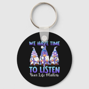 Gnomies We Have Time To Listen Your Life Problem S Keychain
