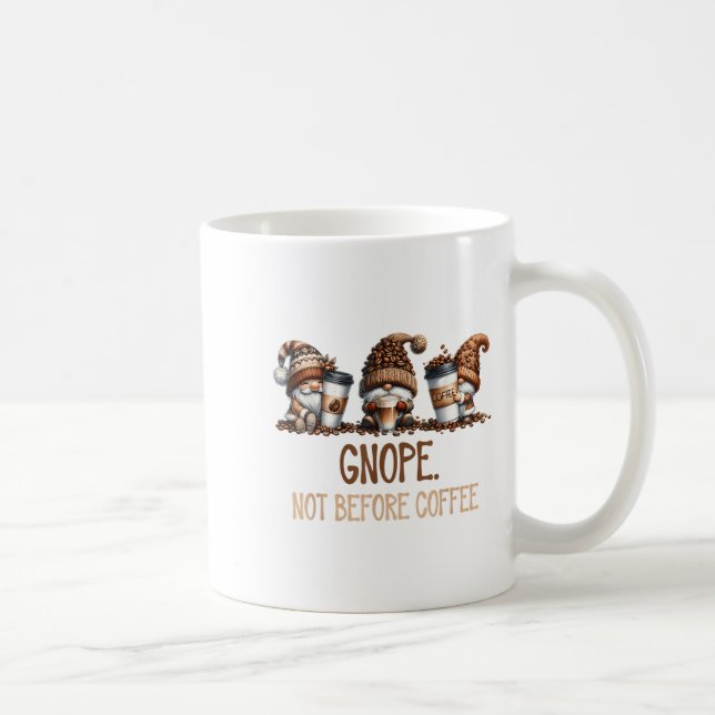 Gnope Not Before Coffee Three Gnomes Graphic Cafei Coffee Mug (Right)