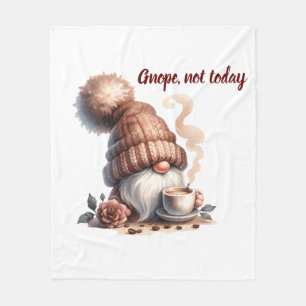 Gnope, Not Today  Fleece Blanket