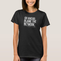 Go Ahead Blame The Network Engineer Network Engine