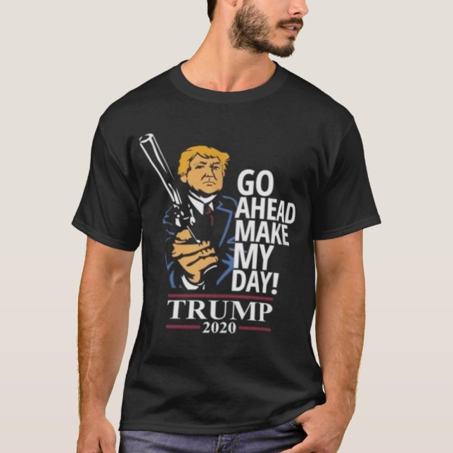 Go Ahead Make My Day!  Clint Eastwood Trump 2020 E T-Shirt (Front)