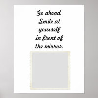 Go ahead. Smile at yourself in front of the mirror