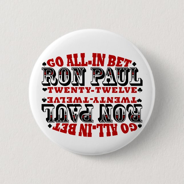 GO ALL IN BET RON PAUL 2 INCH ROUND BUTTON (Front)