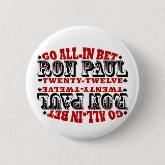GO ALL IN BET RON PAUL 2 INCH ROUND BUTTON