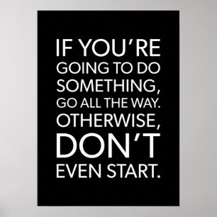 Go All The Way, Gym, Hustle, Success, Motivational Poster