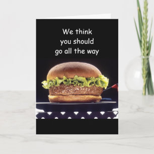 GO ALL THE WAY ON YOUR BIRTHDAY CARD