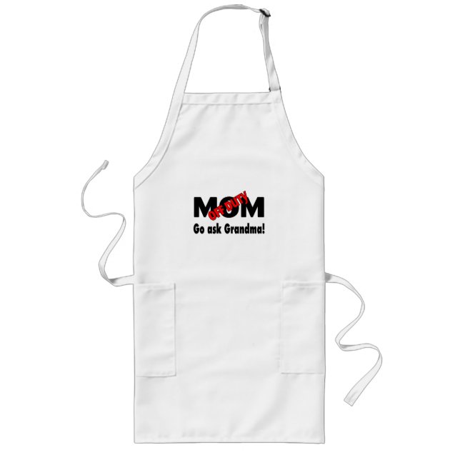Go Ask Grandma (Off Duty Mom) Long Apron (Front)