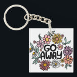 GO AWAY Funny Floral Cute Daisy Hand-Drawn Keychain<br><div class="desc">Sweet drawing! Check my shop for more options or let me know if you'd like something custom! I can create custom art if you like! :) Just send me a direct message.</div>