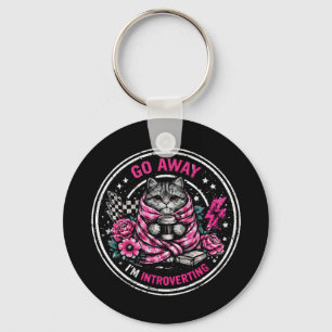 Go Away I’m Introverting - Funny Introvert Quote  Keychain