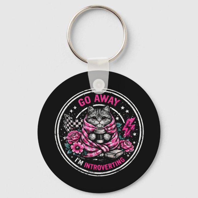 Go Away I’m Introverting - Funny Introvert Quote  Keychain (Front)