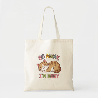 Go away, I'm busy Tote Bag