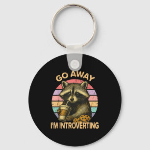 Go Away I'm Introverting Funny Raccoon Sarcastic  Keychain