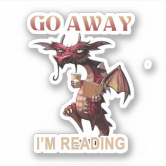 Go Away I'M Reading Book Dragon