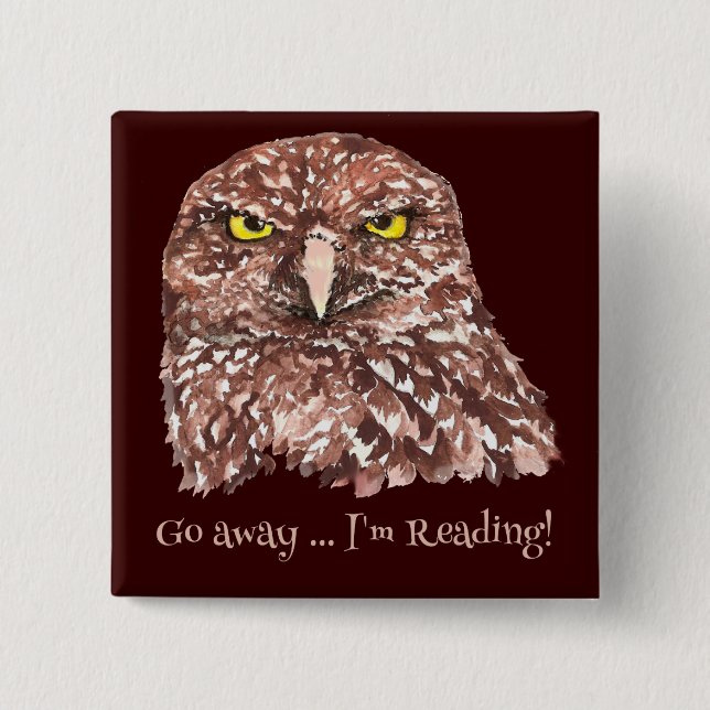 Go away, I'm Reading Fun Quote for book lovers 2 Inch Square Button (Front)
